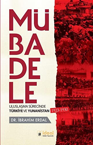 Mübadele Uluslaşma Sürecinde Türkiye ve Yunanistan (1923-1930) kitap kapağı