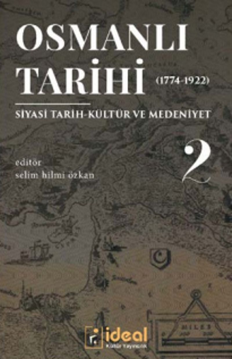 Osmanlı Tarihi 2 (1774-1922) Siyasi Tarih Kültür ve Medeniyet kitap kapağı
