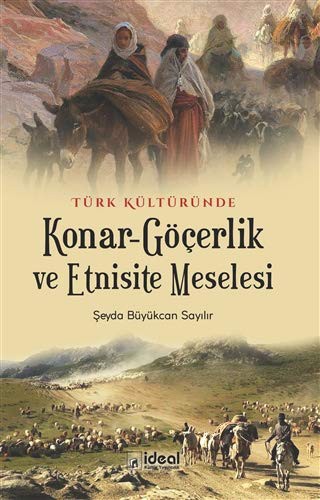 Türk Kültüründe Konar-Göçerlik ve Etnisite Meselesi kitap kapağı