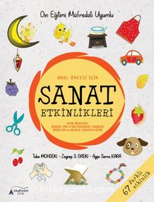 Okul Öncesi İçin Sanat Etkinlikleri (Din Eğitimi Müfredatı Uyumlu) kitap kapağı
