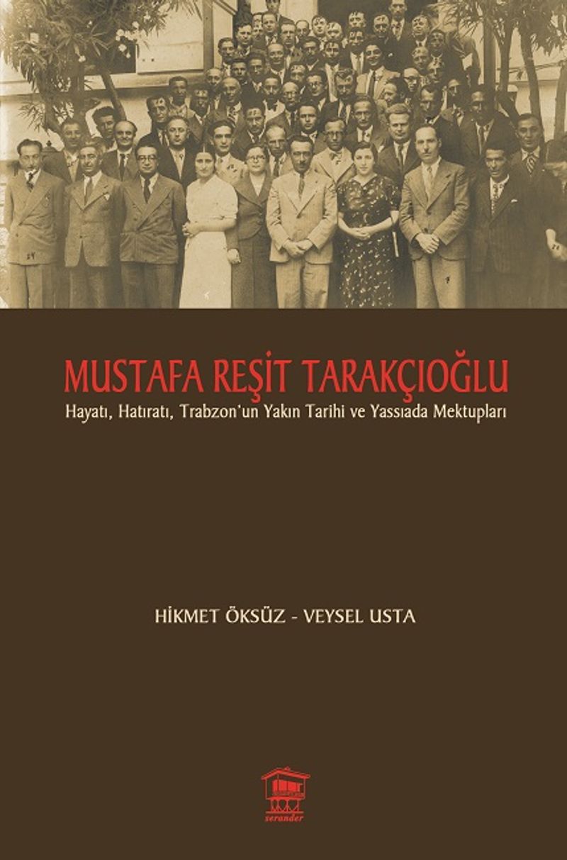 Mustafa Reşit Tarakçıoğlu Hayatı Hatıratı ve Trabzon'un Yakın Tarihi kitap kapağı