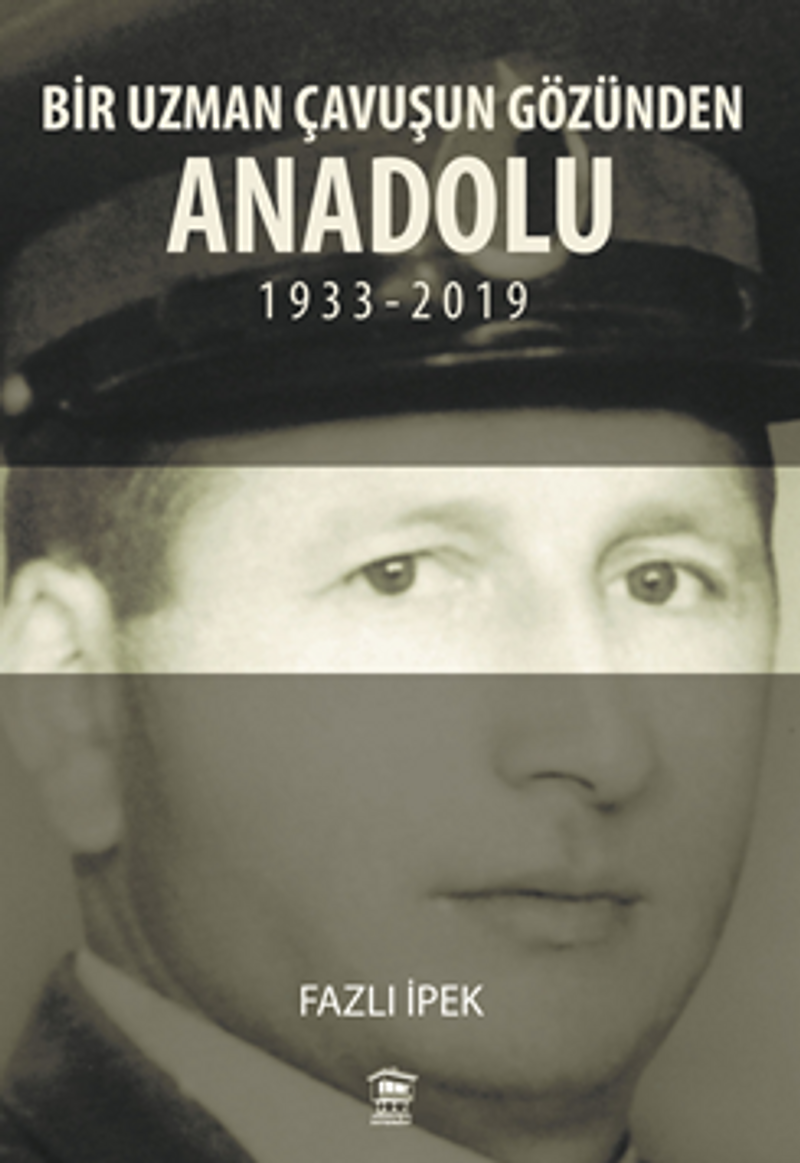 Bir Uzman Çavuşun Gözünden Anadolu kitap kapağı