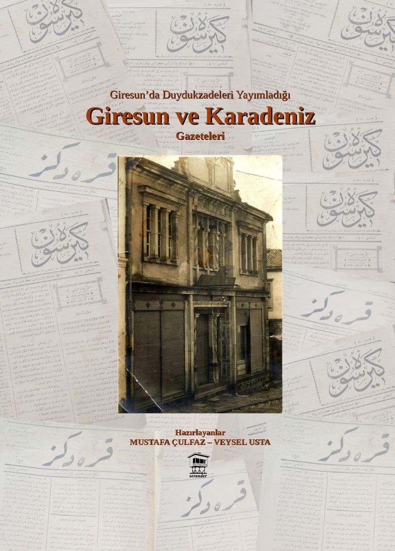Giresun'da Duydukzadelerin Yayımladığı Giresun ve Karadeniz Gazeteleri kitap kapağı