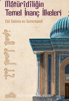 Matüridiliğin Temel İnanç İlkeleri kitap kapağı