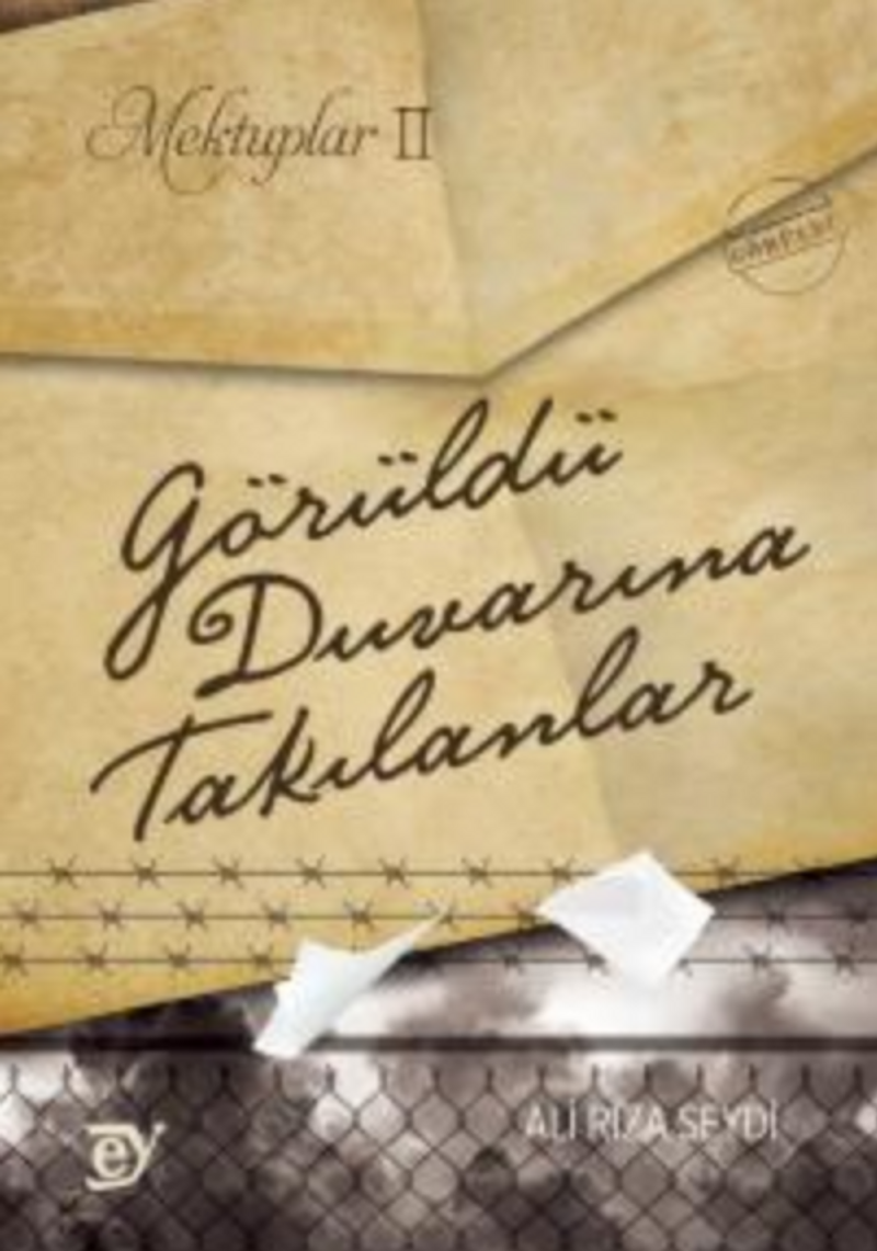 Mektuplar II: Görüldü Duvarına Takılanlar kitap kapağı