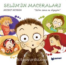 Selim Sana Ne Diyeyim? / Selim'in Maceraları 4 kitap kapağı