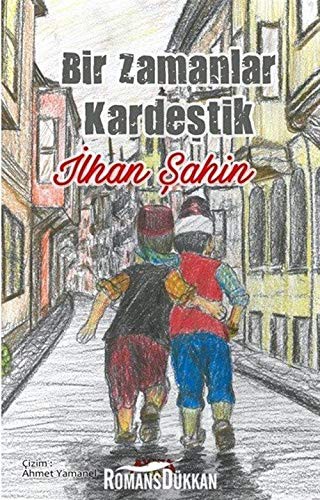 Bir Zamanlar Kardeştik kitap kapağı