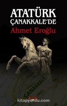 Atatürk Çanakkale'de kitap kapağı