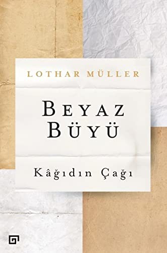 Beyaz Büyü & Kağıdın Çağı kitap kapağı