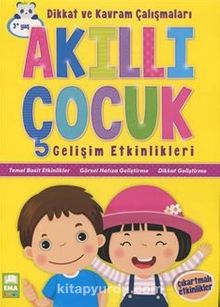 Akıllı Çocuk Dikkat ve Kavram Çalışmaları Gelişim Etkinlikleri (3+ Yaş) kitap kapağı