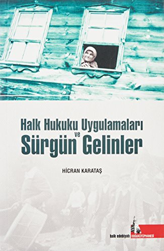 Halk Hukuku Uygulamaları ve Sürgün Gelinler kitap kapağı