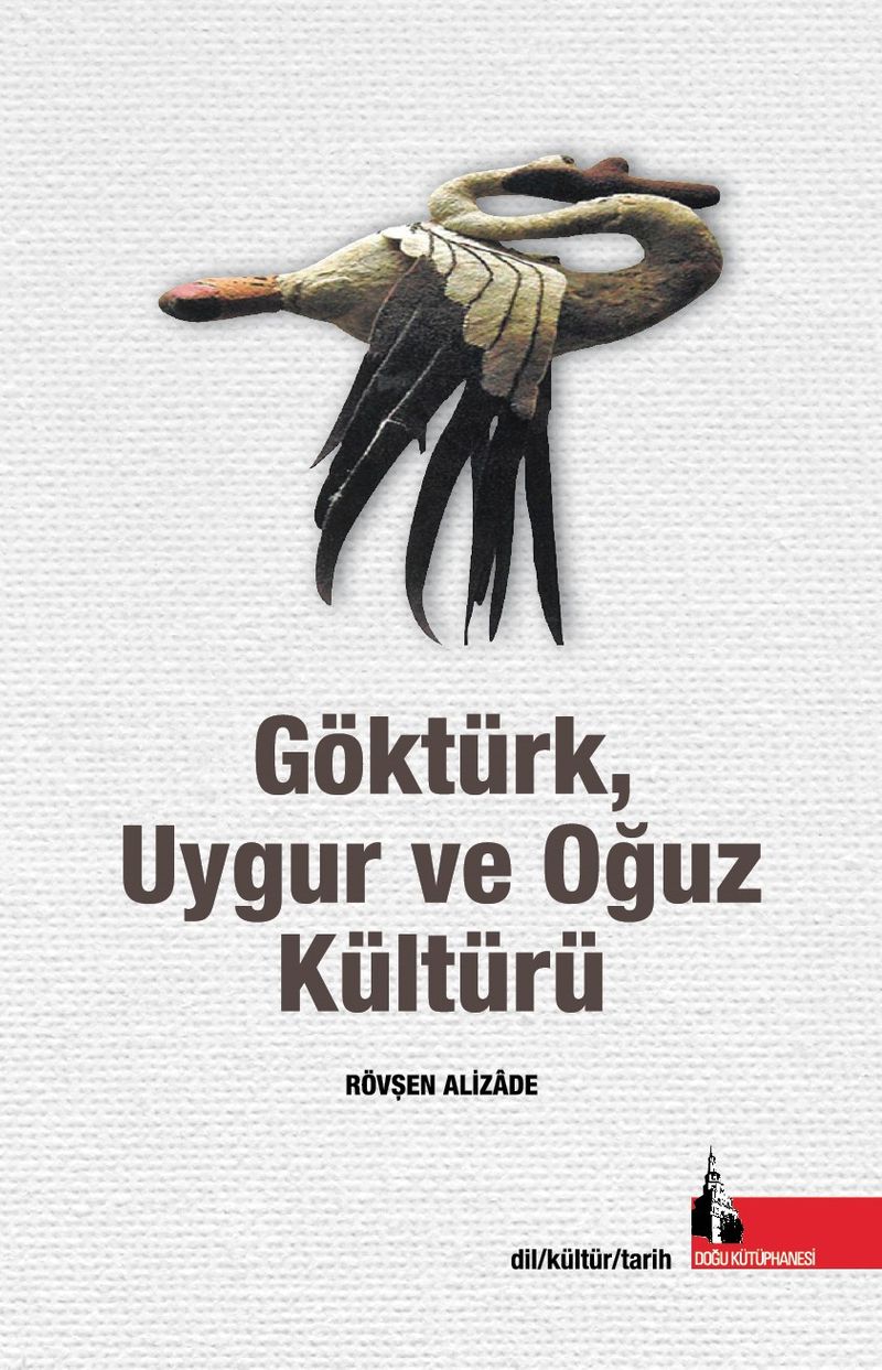 Göktürk, Uygur ve Oğuz Kültürü kitap kapağı