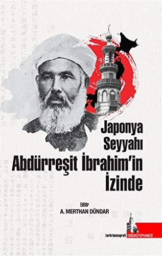 Japonya Seyyahı Abdürreşit İbrahim’in İzinde kitap kapağı