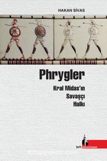 Phrygler & Kral Midas’ın Savaşçı Halkı kitap kapağı