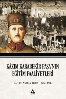 Kazım Karabekir Paşa'nın Eğitim Faaliyetleri kitap kapağı