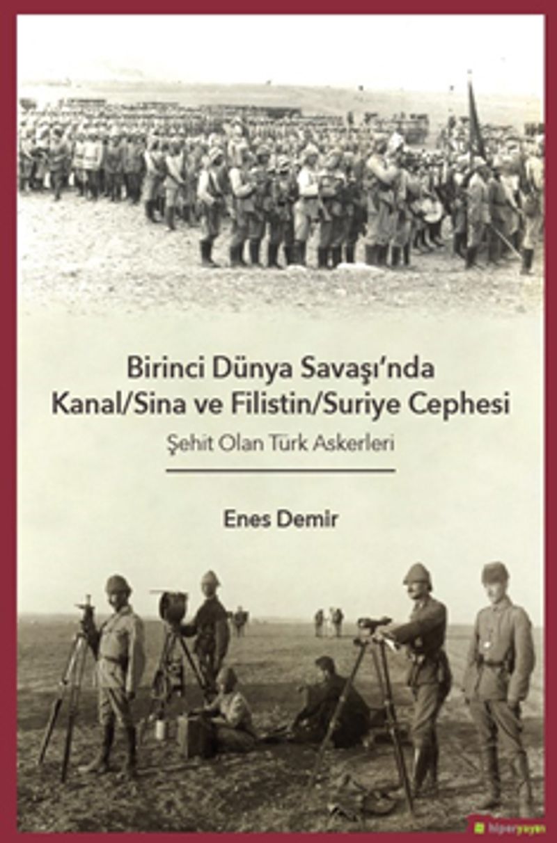 Birinci Dünya Savaşı'nda Kanal-Sina ve Filistin/Suriye Cephesi Şehit Olan Türk Askerleri kitap kapağı