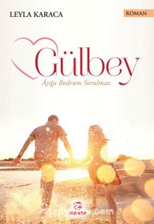 Gülbey & Aşığa Bodrum Sorulmaz kitap kapağı
