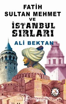 Fatih Sultan Mehmet ve İstanbul Sırları kitap kapağı