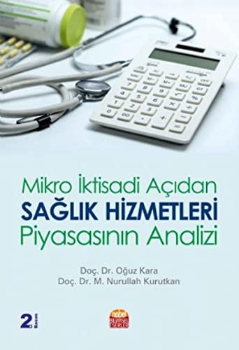 Mikro İktisadi Açıdan Sağlık Hizmetleri Piyasasının Analizi kitap kapağı