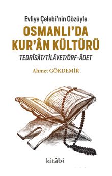 Evliya Çelebi’nin Gözüyle Osmanlı’da Kur’an Kültürü kitap kapağı