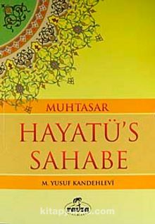 Muhtasar Hayatü's Sahabe / Hz. Muhammed (s.a.v.) ve Ashabının Yaşadığı  İslamiyet (ithal kağıt-ciltsiz) kitap kapağı