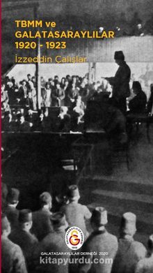 1920-1923 yıllarında TBMM’deki Galatasaraylılar kitap kapağı