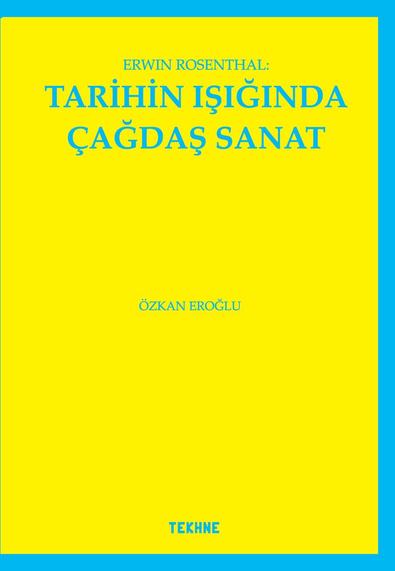 Erwin Rosenthal: Tarihin Işığında Çağdaş Sanat kitap kapağı