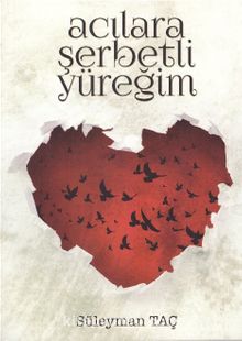 Acılara Şerbetli Yüreğim kitap kapağı