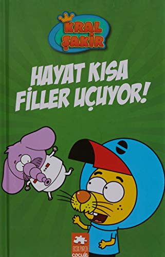 Kral Şakir 4 / Hayat Kısa Filler Uçuyor! (Ciltli) kitap kapağı