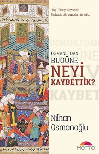 Osmanlı’dan Bugüne Neyi Kaybettik? kitap kapağı