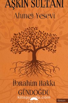 Aşkın Sultanı Ahmet Yesevi kitap kapağı