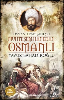 Muhteşem Hanedan Osmanlı & Osmanlı Padişahları kitap kapağı