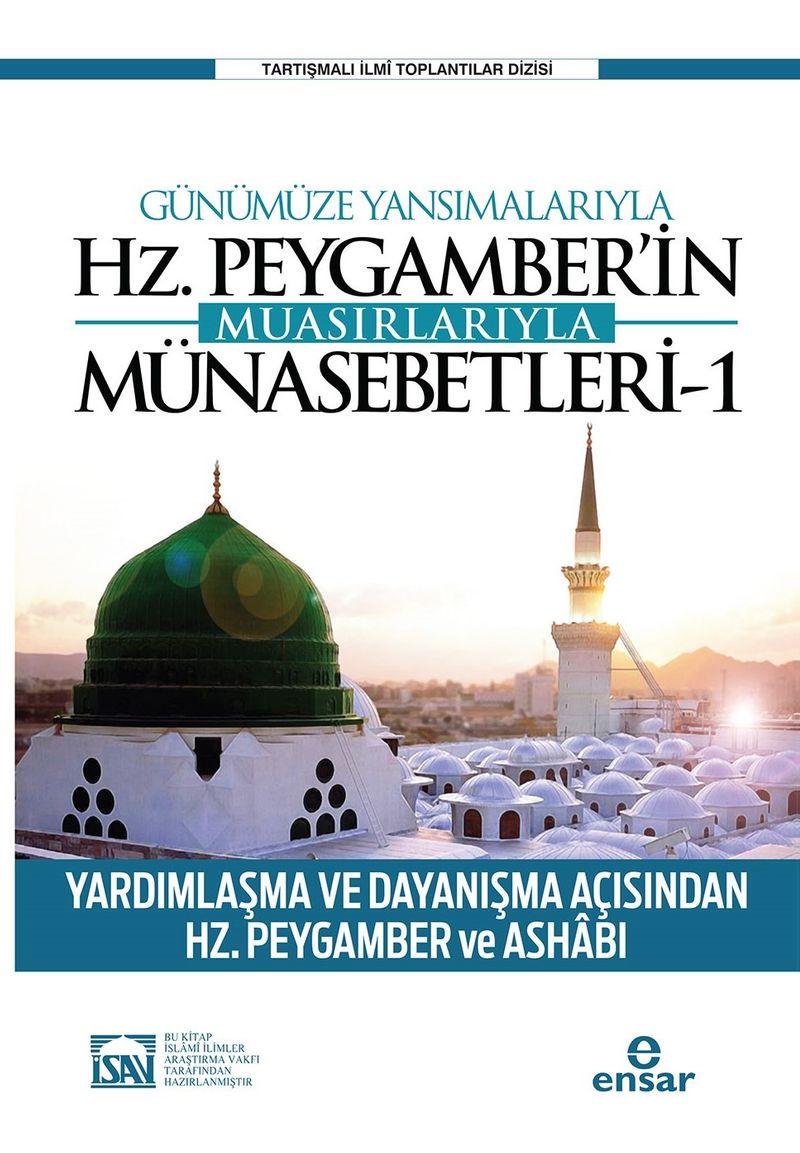 Günümüze Yansımalarıyla Hz. Peygamber'in Muasırlarıyla Münasebetleri 1 kitap kapağı