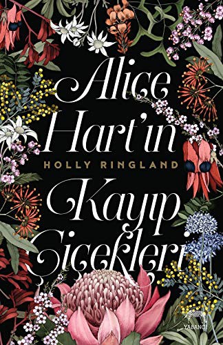 Alice Hart'ın Kayıp Çiçekleri (Ciltli) kitap kapağı
