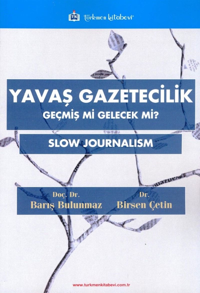 Yavaş Gazetecilik Geçmiş mi Gelecek mi? kitap kapağı