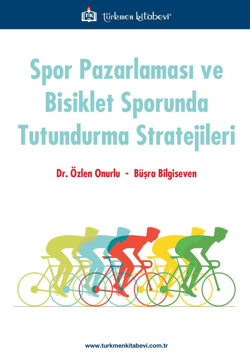 Spor Pazarlaması ve Bisiklet Sporunda Tutundurma Stratejileri kitap kapağı