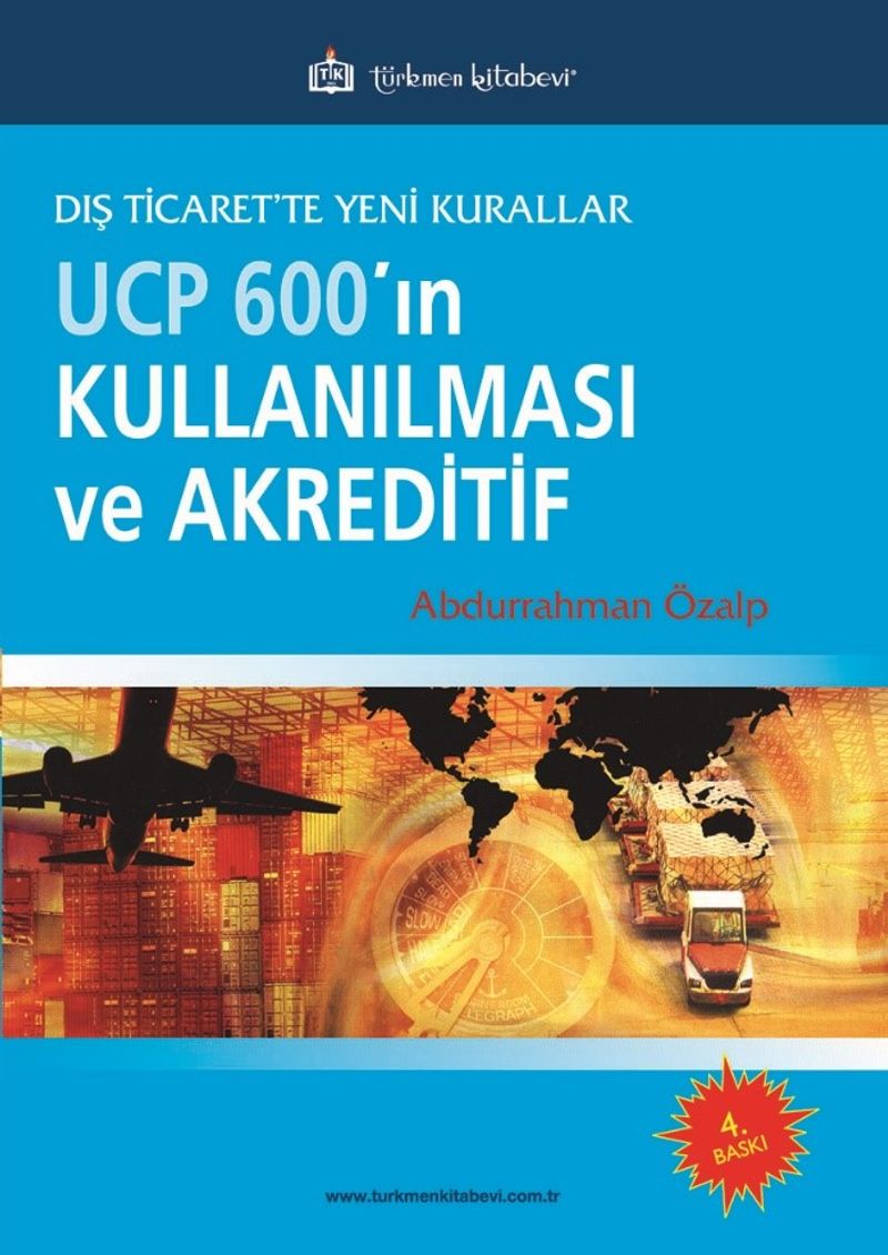 Dış Ticarette Yeni Kurallar UCP600'ın Kullanılması ve Akreditif kitap kapağı