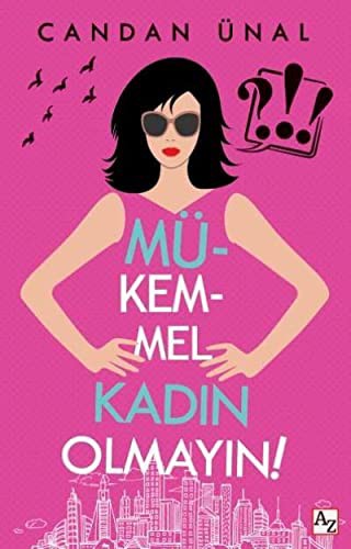Mükemmel Kadın Olmayın! kitap kapağı
