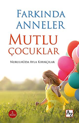 Farkında Anneler Mutlu Çocuklar kitap kapağı