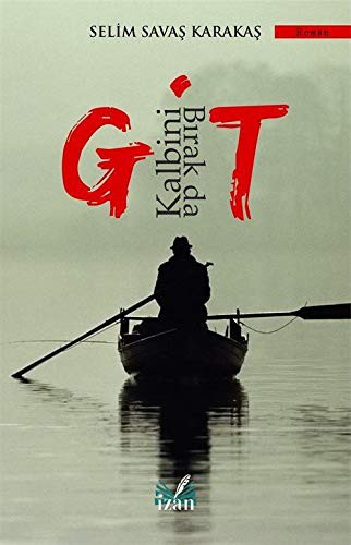 Kalbini Bırak da Git kitap kapağı
