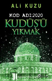 Kod Adı:2020 Kudüs’ü Yıkmak kitap kapağı