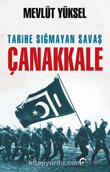 Tarihe Sığmayan Savaş Çanakkale kitap kapağı
