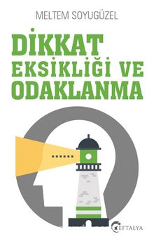Dikkat Eksikliği ve Odaklanma kitap kapağı
