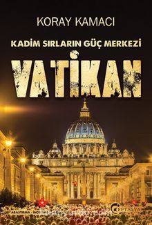 Kadim Sırların Güç Merkezi Vatikan kitap kapağı
