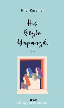 Hiç Böyle Yapmazdı kitap kapağı