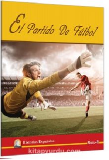 El Partido De Futbol (Nivel 1) kitap kapağı