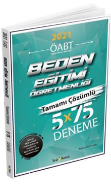 2021 ÖABT Beden Eğitimi Öğretmenliği Tamamı Çözümlü 5x75 Deneme kitap kapağı