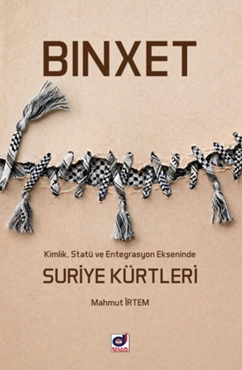Binxet-Kimlik, Statü ve Entegrasyon Ekseninde Suriye Kürtleri kitap kapağı