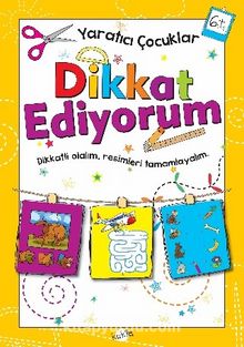 Dikkat Ediyorum (6 Yaş) kitap kapağı