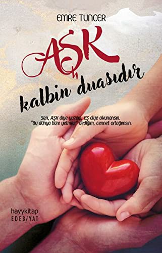 Aşk Kalbin Duasıdır kitap kapağı